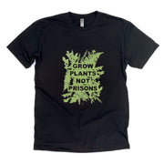 grow plants not prisons t-shirt